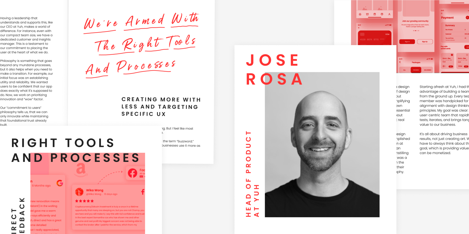 “In UX design, rely on actual feedback rather than assumptions.” Jose Rosa, Yuh